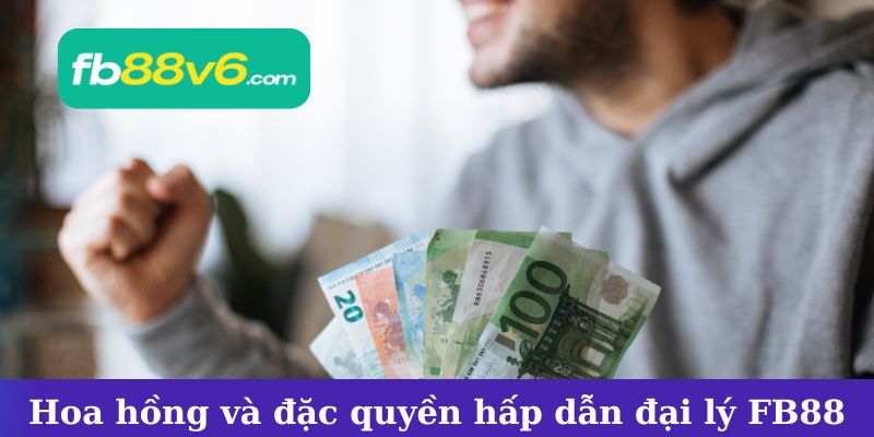 Những quyền lợi hấp dẫn dành cho đại lý FB88