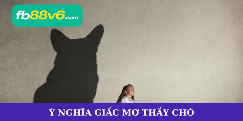 giấc mơ thấy chó
