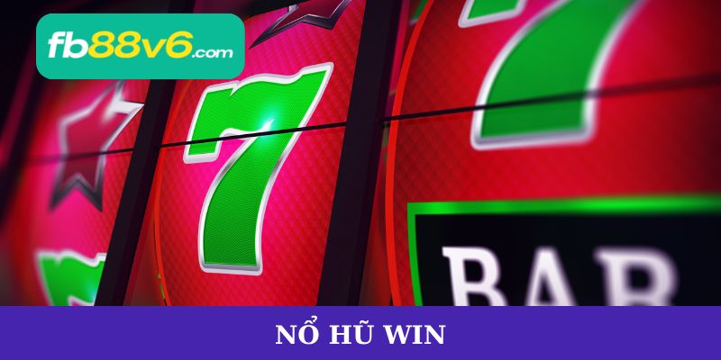 Nổ Hũ Win
